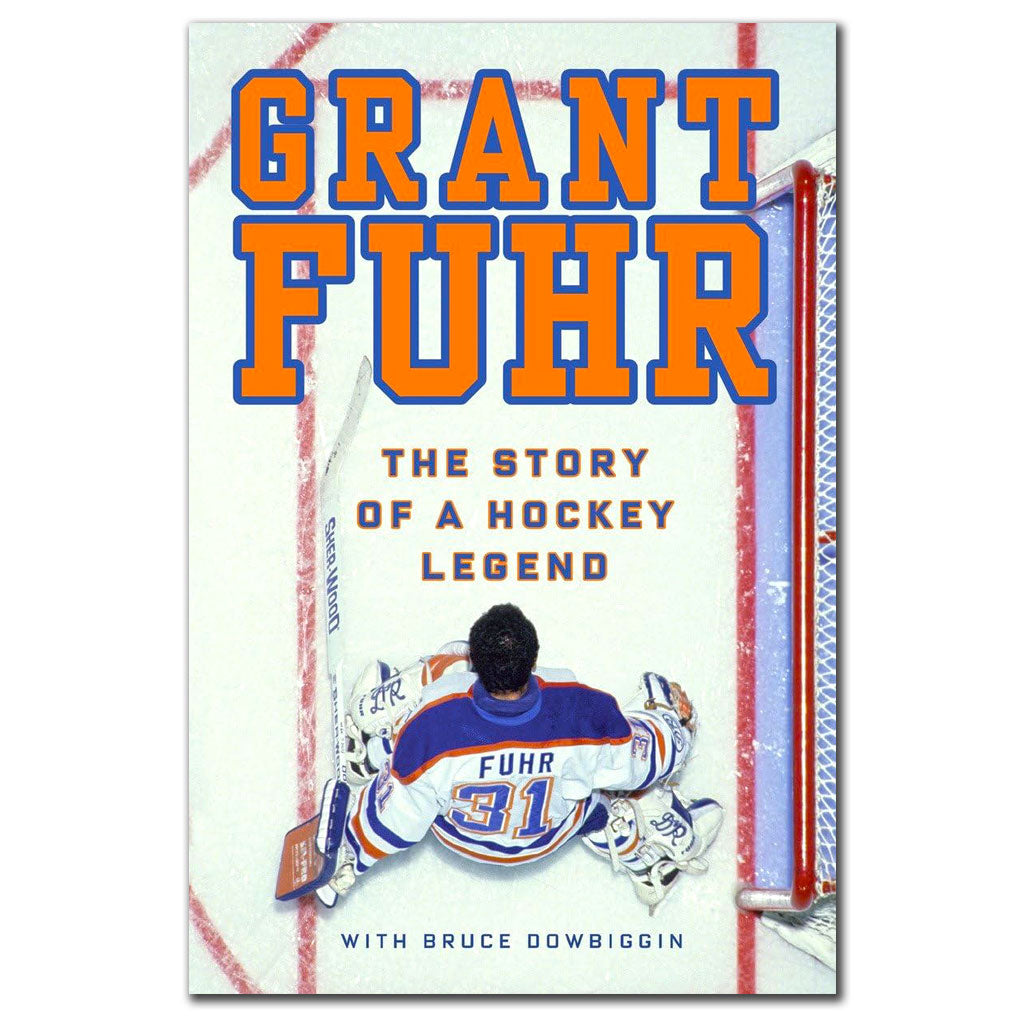 Grant Fuhr THE STORY OF A HOCKEY LEGEND Signed Hardcover Book